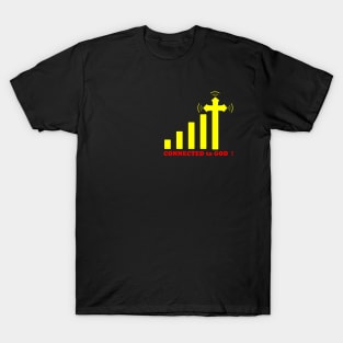 Christian Design Connected To God T-Shirt